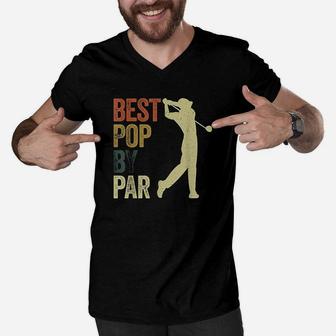 Mens Funny Best Pop By Par Golf Dad Father Men V-Neck Tshirt | Crazezy UK