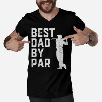 Mens Funny Father's Day Best Dad By Par Golf Lover Gift Men V-Neck Tshirt | Crazezy
