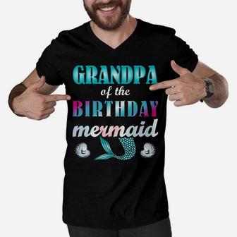 Mens Grandpa Of The Birthday Mermaid Gifts Granddaughter Granddad Men V-Neck Tshirt | Crazezy AU