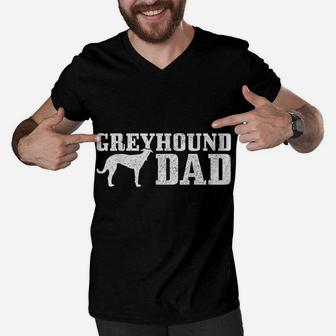 Mens Greyhound Dad Funny Dog Greyhound Dad Men V-Neck Tshirt | Crazezy CA