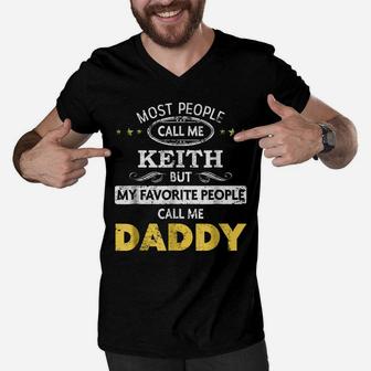 Mens Keith Shirt - My Favorite People Call Me Daddy Men V-Neck Tshirt | Crazezy