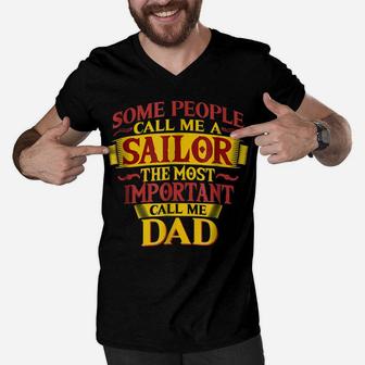 Mens The Most Important Call Me Dad Sailor T Shirt Men V-Neck Tshirt | Crazezy