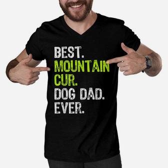 Mountain Cur Dog Dad Fathers Day Dog Lovers Gift Men V-Neck Tshirt | Crazezy CA