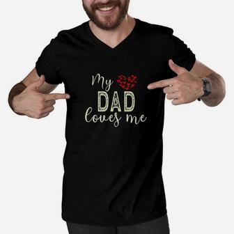 My Dad Loves Me Men V-Neck Tshirt | Crazezy AU