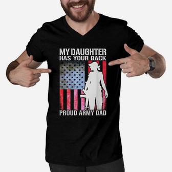 My Daughter Has Your Back - Proud Army Dad Shirt Father Gift Men V-Neck Tshirt | Crazezy CA