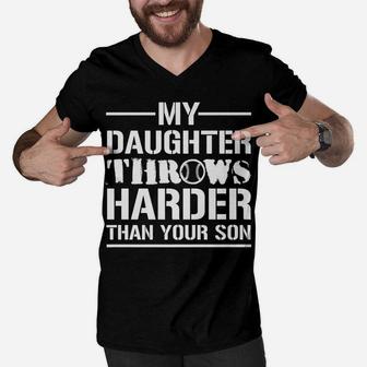 My Daughter Throws Harder Than Your Son - Softball Dad Shirt Men V-Neck Tshirt | Crazezy UK