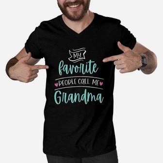 My Favorite People Call Me Grandma Funny Gift For Grandma Men V-Neck Tshirt - Seseable