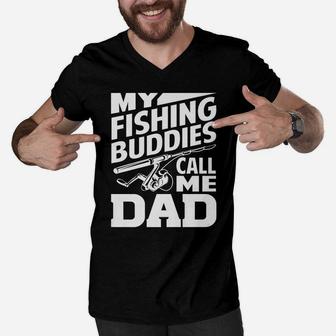 My Fishing Buddies Call Me Dad Funny Fishing Gift Men V-Neck Tshirt | Crazezy
