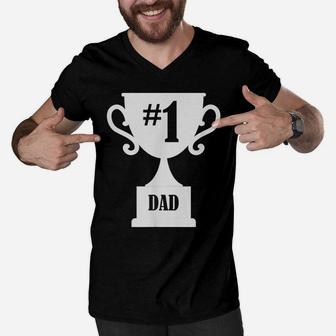 Number One Dad Funny Daddy Papa Father Day Gift Tee Men V-Neck Tshirt | Crazezy