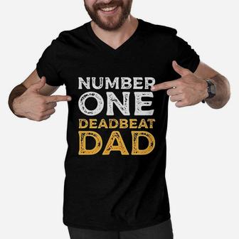 Number One Deadbeat Dad Ever Men V-Neck Tshirt - Thegiftio UK