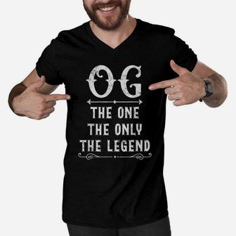 Og The One The Only The Legend Father's Day Gift For Og Dad Men V-Neck Tshirt | Crazezy