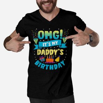 Omg It's My Daddy Birthday Men V-Neck Tshirt | Crazezy