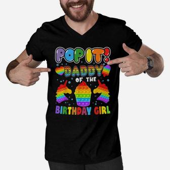 Pop It Daddy Of The Birthday Girl Fidget Kid Family Matching Men V-Neck Tshirt | Crazezy