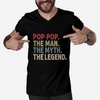 Poppop The Man The Myth The Legend Funny Gift For Grandpa Men V-Neck Tshirt | Crazezy