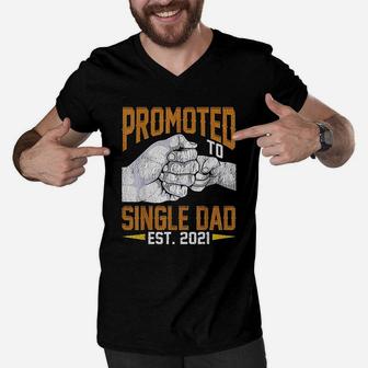 Promoted To Single Dad Est 2021 Gift New Single Dad Men V-Neck Tshirt - Thegiftio UK