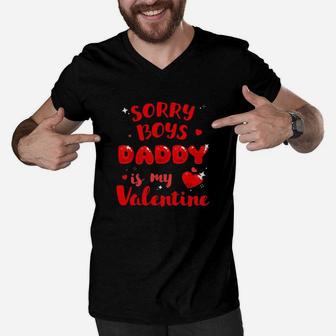 Sorry Boys Daddy Is My Valentine Men V-Neck Tshirt - Monsterry UK