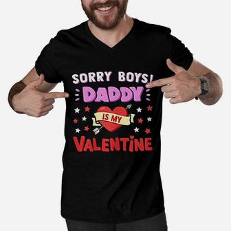 Sorry Boys Daddy Is My Valentine Men V-Neck Tshirt | Crazezy CA
