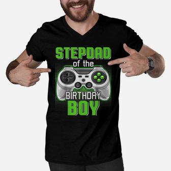 Stepdad Of The Birthday Boy Video Game B-Day Top Gamer Party Men V-Neck Tshirt | Crazezy CA