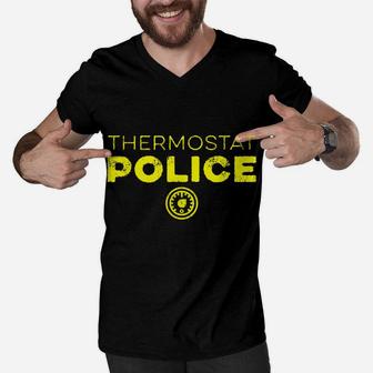 Thermostat Police Funny Father's Day Mother's Day Gift Men V-Neck Tshirt | Crazezy