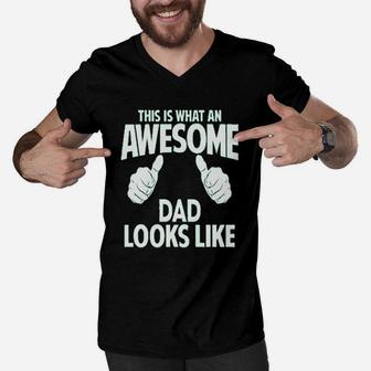 This Is What An Awesome Dad Looks Like Men V-Neck Tshirt | Crazezy
