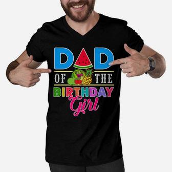 Twotti Fruity Theme Dad Of The Birthday Girl Sweetie Party Men V-Neck Tshirt | Crazezy DE