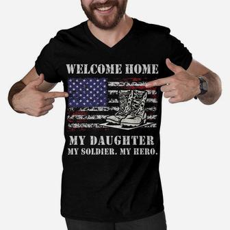Welcome Home My Daughter Soldier Homecoming Army Mom Dad Men V-Neck Tshirt | Crazezy
