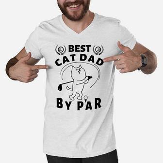 Best Cat Dad By Par Golf Daddy Kitty Lovers Father's Day Pun Men V-Neck Tshirt | Crazezy