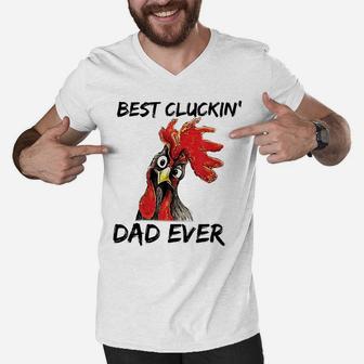 Best Cluckin' Dad Ever Farm Funny Chicken Daddy Father's Day Men V-Neck Tshirt | Crazezy DE