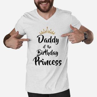 Daddy Of The Birthday Princess Matching Family T-Shirt Men V-Neck Tshirt | Crazezy AU