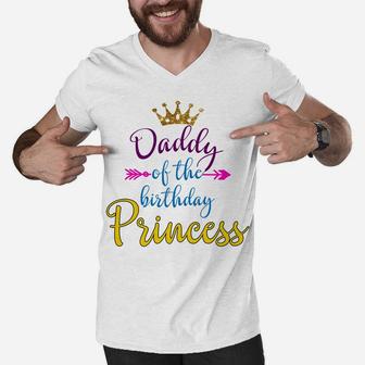 Daddy Of The Birthday Princess Matching Family T-Shirt Men V-Neck Tshirt | Crazezy