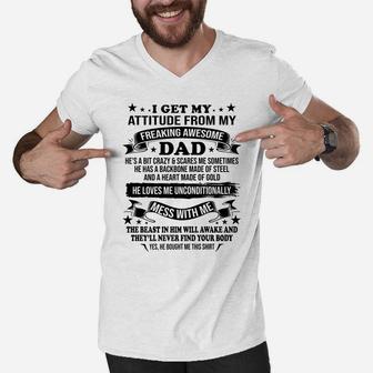 Fathers Day I Get My Attitude From My Freaking Awesome Dad Men V-Neck Tshirt | Crazezy DE
