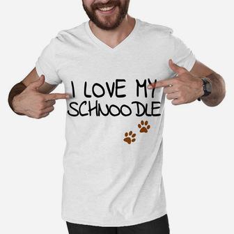 Funny I Love My Schnoodle For Doodle Dog Mom Dad Lover Men V-Neck Tshirt | Crazezy CA