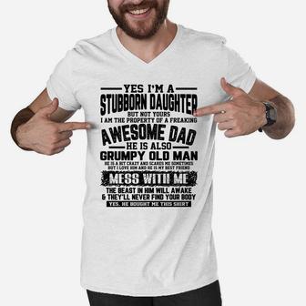 I Am A Stubborn Daughter Of A Fearking Awesome Dad Xmas Gift Men V-Neck Tshirt | Crazezy