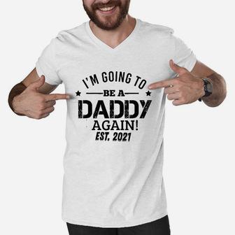 I Am Going To Be A Daddy Again Men V-Neck Tshirt | Crazezy CA