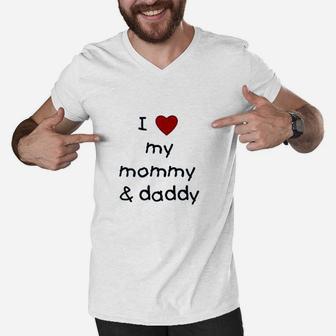 I Love My Mommy & Daddy Men V-Neck Tshirt | Crazezy