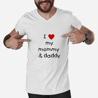 I Love My Mommy Daddy Men V-Neck Tshirt | Crazezy AU
