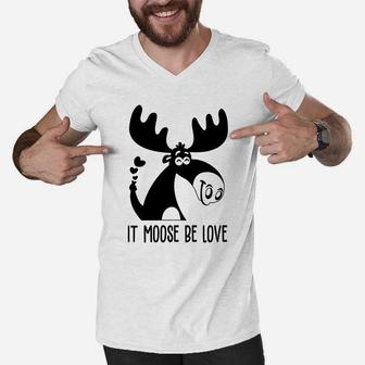 It Moose Be Love Gift For Valentine Day Happy Valentines Day Men V-Neck Tshirt - Seseable