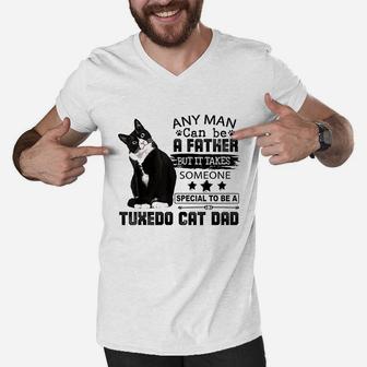 It Takes Someone Special To Be A Tuxedo Cat Dad Men V-Neck Tshirt | Crazezy