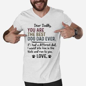 Mens Dear Daddy, You Are The Best Dog Dad Ever Father's Day Quote Men V-Neck Tshirt | Crazezy DE