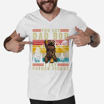 Mens Funny You Say Dad Bod I Say Father Figure Retro Busy Daddy Men V-Neck Tshirt | Crazezy