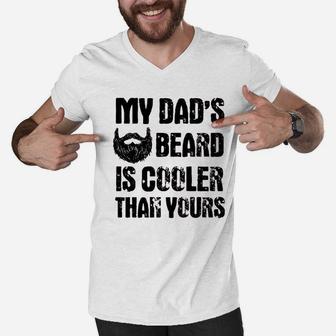 My Dads Beard Is Cooler Than Yours Men V-Neck Tshirt | Crazezy CA