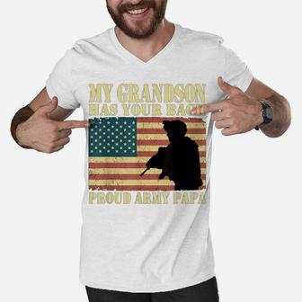 My Grandson Has Your Back Proud Army Papa Shirt Grandpa Gift Men V-Neck Tshirt | Crazezy