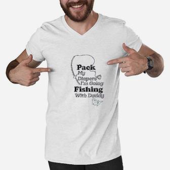 Pack My Diapers I Am Going Fishing With Daddy Men V-Neck Tshirt | Crazezy UK