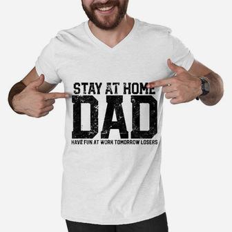 Stay At Home Dad Humor Funny Men V-Neck Tshirt | Crazezy