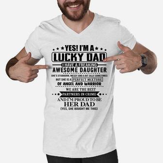 Yes I'm A Lucky Dad I Have A Freaking Awesome Daughter Men V-Neck Tshirt | Crazezy UK