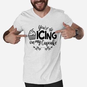 You Are The Icing On My Cupcake Gift For Valentine Day Happy Valentines Day Men V-Neck Tshirt - Seseable