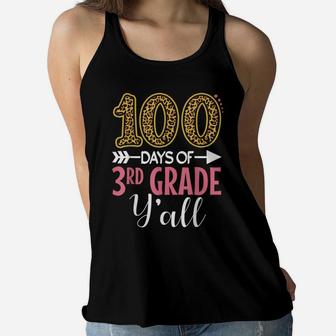 100 Days Of 3Rd Grade Teacher Kids Girls Gift 100 Days Y'all Women Flowy Tank | Crazezy