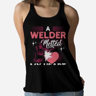 A Welder Melted My Heart Funny Gift For Wife Girlfriend Women Flowy Tank | Crazezy CA