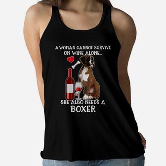 A Woman Cannot Survive Wine Alone Also Needs Boxer Dog Women Flowy Tank - Seseable