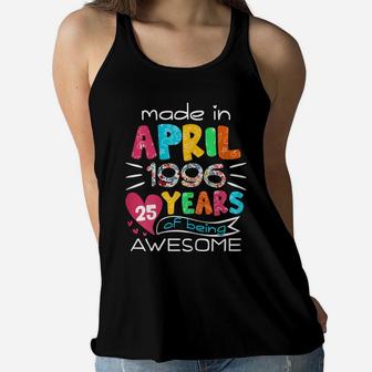 April Girls 1996 25Th Birthday 25 Years Old Made In 1996 Women Flowy Tank | Crazezy